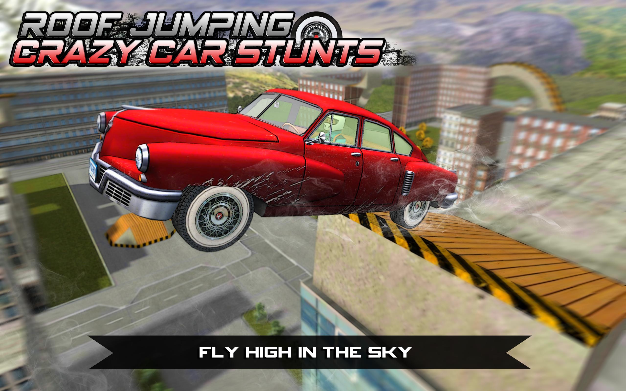 Roof Jumping Crazy Car Stunts