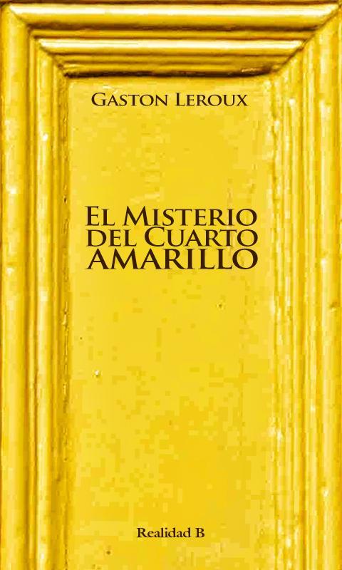 EL MISTERIO DL CUARTO AMARILLO