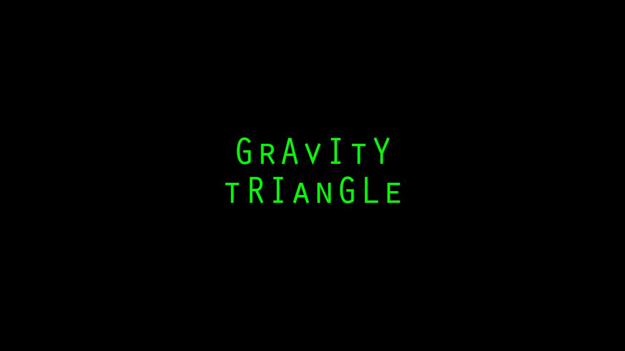 Gravity Triangle