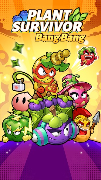 Plant Survivor:Bang Bang